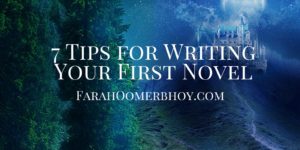 7 Tips For Writing Your First Novel