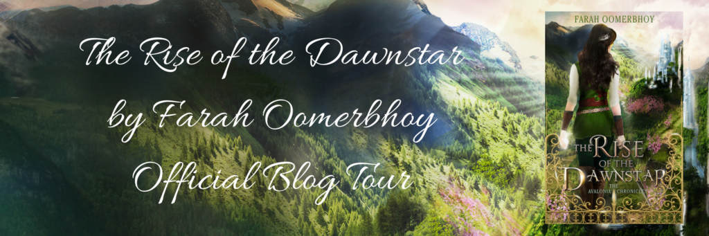 The Rise of the Dawnstar by Farah Oomerbhoy Official Blog Tour